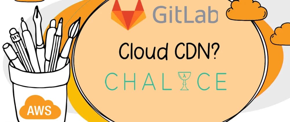 CI/CD For CDN Invalidation Using AWS Lambda Function And Gitlab Pipeline